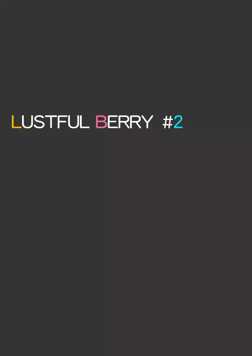 LUSTFUL BERRY #2 - Rain of the end and the beginning