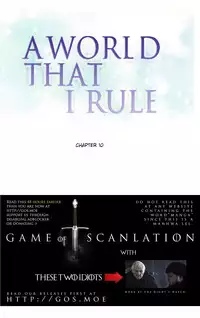 [Tankguy, ROZER] A World That I Rule Ch.01-30 [English] (Game of Scanlation) (Ongoing)
