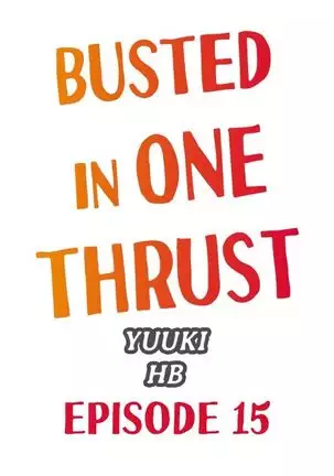 1 Piston de Bareru Uso ~Jishou Bitch wa Ubu ni Nureru~ | Busted in One Thrust Ch. 1 - 15