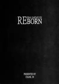 (C82) [Crank.In (Mizutani Tooru)] REBORN (Final Fantasy XIV)