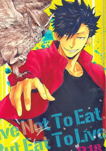 (C86) [Takamachi (Zenra)] Live Not To Eat, But Eat To Live! (Haikyuu!!) [English]