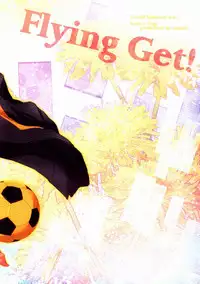 (SPARK7) [Smack (Uehara Fuuko)] Flying Get! (Ginga e Kickoff!!)