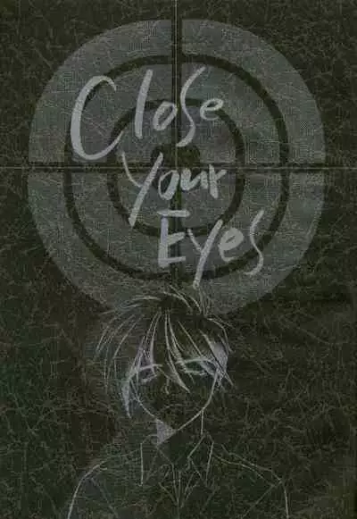 Close Your Eyes
