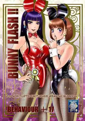 BEHAVIOUR+17 ~BUNNY FLASH!!~