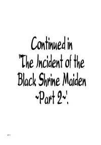 (C83) [JUNK x JUNK (kojou)] The Incident of the Black Shrine Maiden ~Part 1~ (Touhou Project) [English] {Afro}