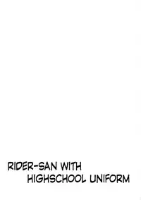 (C84) [S.S.L (Yanagi)] Rider san to Gakusei Fuku. (Fate/hollow ataraxia) [English] [Laruffii]