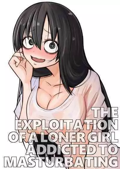 Onanie Chuudoku InCha Onna no Kaihatsu Shippai Taikendan | The Exploitation of a Loner Girl Addicted to Masturbating