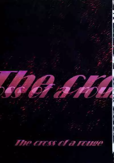 The cross of a rouge